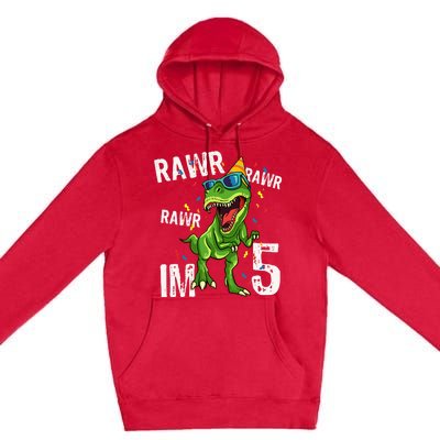 Rawr IM 5 Birthday Dinosaur Funny 5th Bday Boy Gift Premium Pullover Hoodie