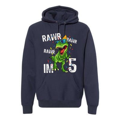 Rawr IM 5 Birthday Dinosaur Funny 5th Bday Boy Gift Premium Hoodie