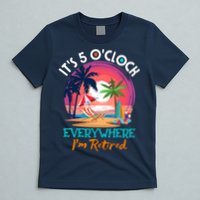 Retirement ItS 5 OClock Everywhere IM Retired T-Shirt