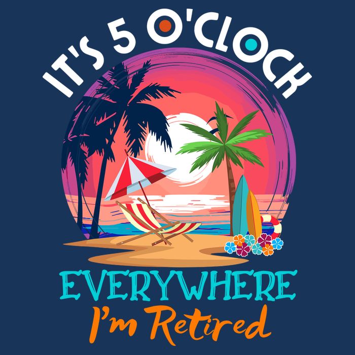 Retirement ItS 5 OClock Everywhere IM Retired 25L Jumbo Tote