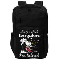 Retirement It's 5 O'Clock Everywhere I'm Retired Summer Impact Tech Backpack