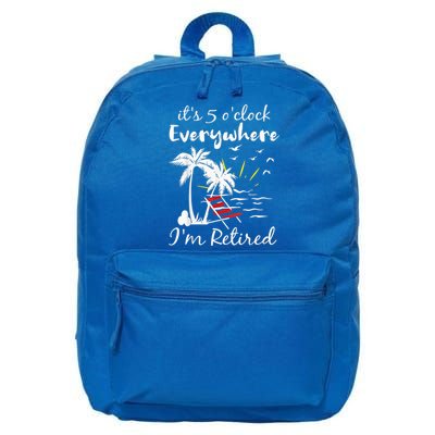 Retirement It's 5 O'Clock Everywhere I'm Retired Summer 16 in Basic Backpack