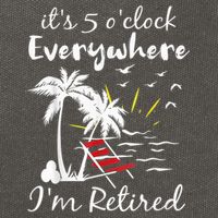 Retirement It's 5 O'Clock Everywhere I'm Retired Summer Cotton Canvas Backpack
