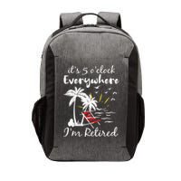 Retirement It's 5 O'Clock Everywhere I'm Retired Summer Vector Backpack