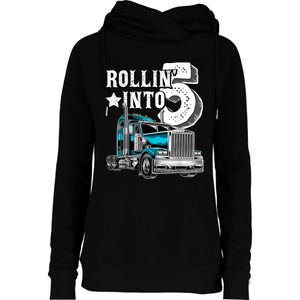 Rollin into 5 Big Rig Semi-Trailer Truck 5th Birthday Gift Womens Funnel Neck Pullover Hood