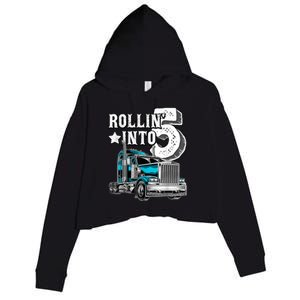 Rollin into 5 Big Rig Semi-Trailer Truck 5th Birthday Gift Crop Fleece Hoodie