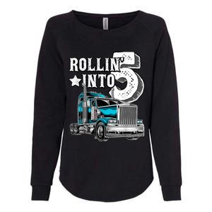 Rollin into 5 Big Rig Semi-Trailer Truck 5th Birthday Gift Womens California Wash Sweatshirt