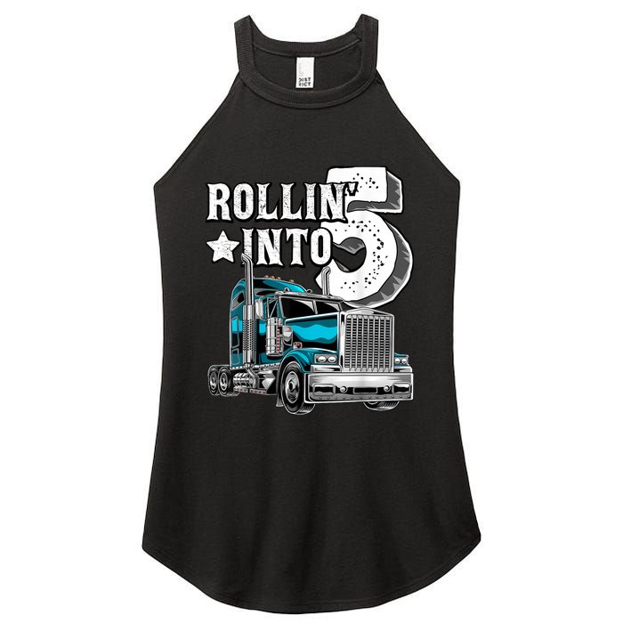 Rollin into 5 Big Rig Semi-Trailer Truck 5th Birthday Gift Women's Perfect Tri Rocker Tank