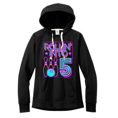 Rollin Into 5 Bowling Bowler 5th Birthday Party Women's Fleece Hoodie