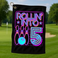 Rollin Into 5 Bowling Bowler 5th Birthday Party Golf Towel