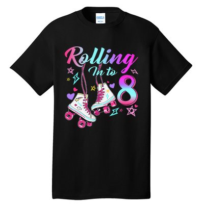 Rolling Into 8th Birthday Roller Skates 8 Year Old Rolling Tall T-Shirt