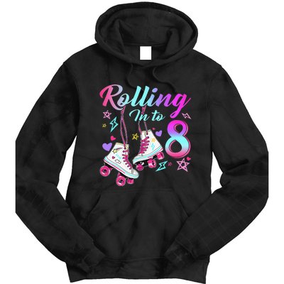 Rolling Into 8th Birthday Roller Skates 8 Year Old Rolling Tie Dye Hoodie