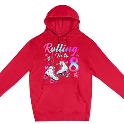 Rolling Into 8th Birthday Roller Skates 8 Year Old Rolling Premium Pullover Hoodie