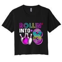 Rollin Into 8 Bowling Birthday Party 8th Birthday Retro Girl Women's Crop Top Tee