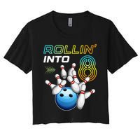 Rollin Into 8 Retro Bowling Birthday Party 8th Birthday Women's Crop Top Tee