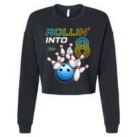 Rollin Into 8 Retro Bowling Birthday Party 8th Birthday Cropped Pullover Crew