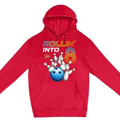 Rollin Into 8 Retro Bowling Birthday Party 8th Birthday Premium Pullover Hoodie