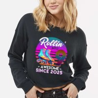 Rollin Into 9 Years Old Awesome Since 2025 Birthday Cropped Pullover Crew