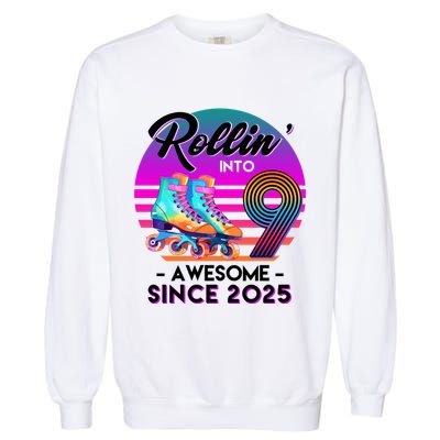 Rollin Into 9 Years Old Awesome Since 2025 Birthday Garment-Dyed Sweatshirt