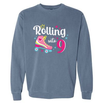 Rolling Into 9 Birthday Roller Skates 9th Birthday Garment-Dyed Sweatshirt