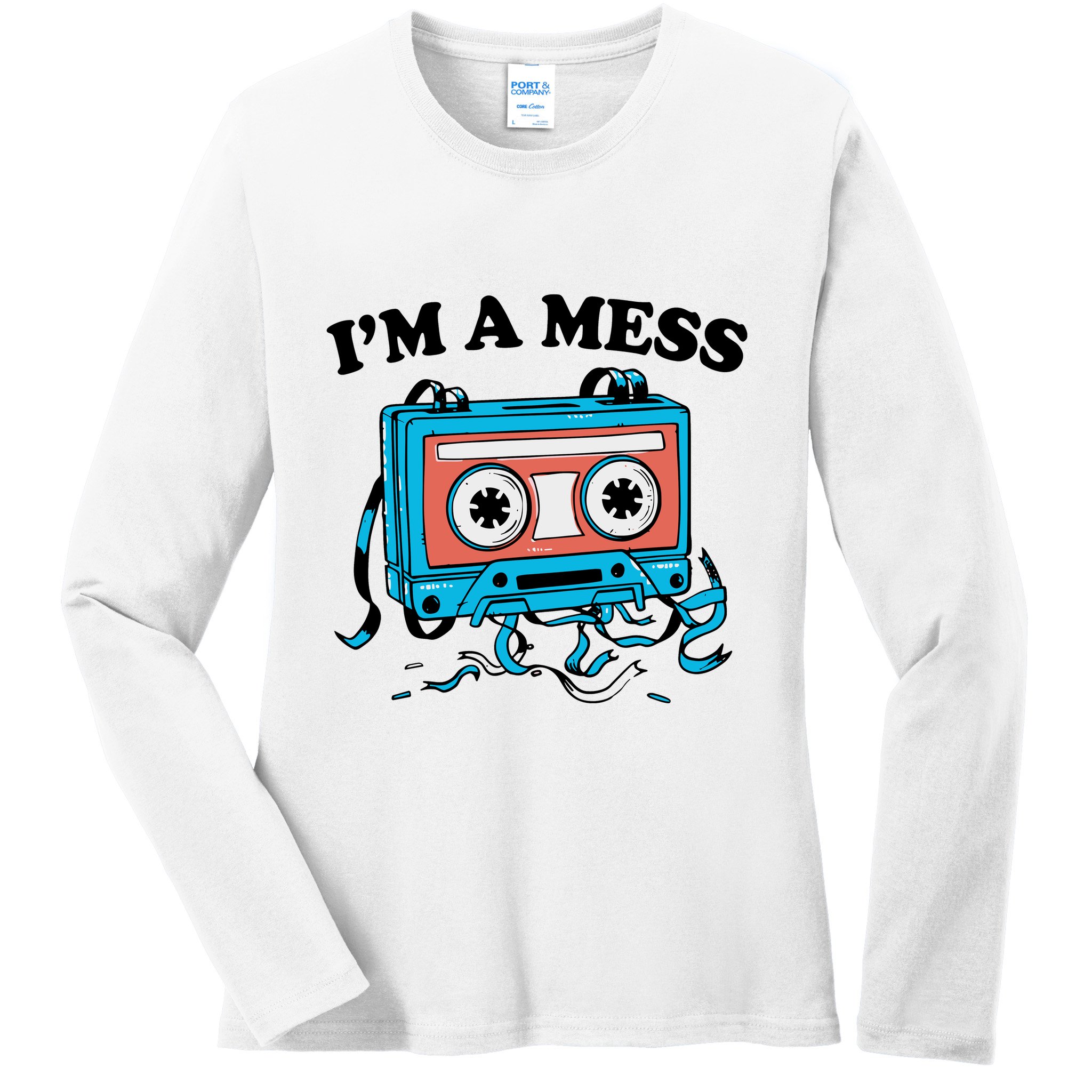 Radio IM A Mess Ladies Long Sleeve Shirt