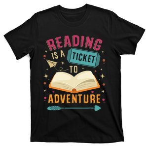 Reading Is A Ticket To Adventure funny Teacher Book T-Shirt