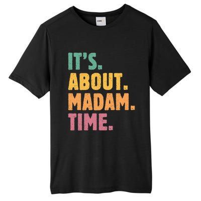 Retro Its About Madam Time Funny ItS About Madam Time Funny Gift Tall Fusion ChromaSoft Performance T-Shirt