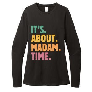 Retro Its About Madam Time Funny ItS About Madam Time Funny Gift Womens CVC Long Sleeve Shirt