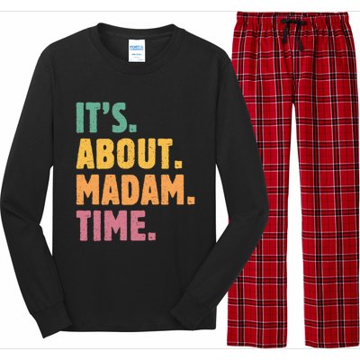 Retro Its About Madam Time Funny ItS About Madam Time Funny Gift Long Sleeve Pajama Set