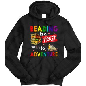 Reading Is A Ticket To Adventure funny Teacher Book Tie Dye Hoodie