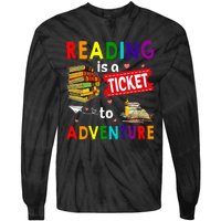 Reading Is A Ticket To Adventure funny Teacher Book Tie-Dye Long Sleeve Shirt