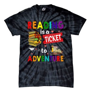 Reading Is A Ticket To Adventure funny Teacher Book Tie-Dye T-Shirt