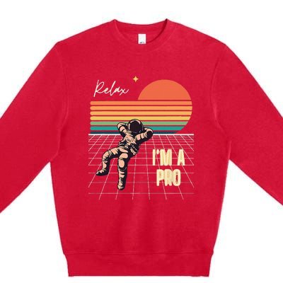 Relax I'm a Pro featuring Astronaut in retro space Premium Crewneck Sweatshirt