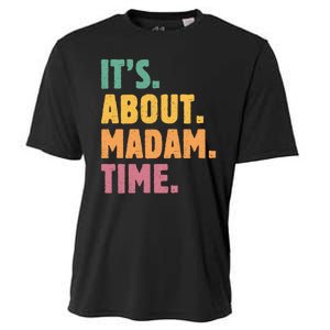 Retro Its About Madam Time Funny ItS About Madam Time Cooling Performance Crew T-Shirt