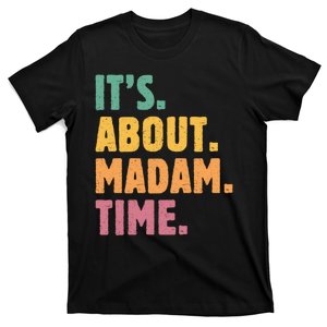 Retro Its About Madam Time Funny ItS About Madam Time T-Shirt