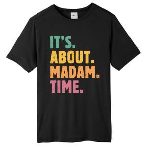 Retro Its About Madam Time Funny ItS About Madam Time Tall Fusion ChromaSoft Performance T-Shirt