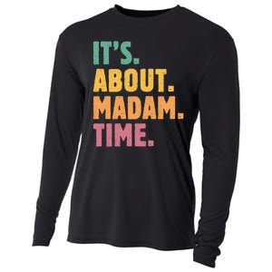 Retro Its About Madam Time Funny ItS About Madam Time Cooling Performance Long Sleeve Crew