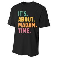 Retro Its About Madam Time Funny ItS About Madam Time Performance Sprint T-Shirt