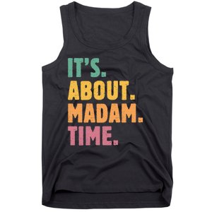 Retro Its About Madam Time Funny ItS About Madam Time Tank Top