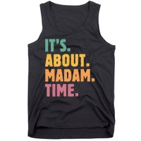 Retro Its About Madam Time Funny ItS About Madam Time Tank Top