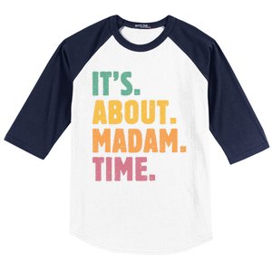 Retro Its About Madam Time Funny ItS About Madam Time Baseball Sleeve Shirt