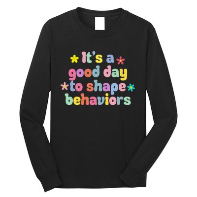 Retro It's A Good Day To Shape Behaviors Analyst Therapist Long Sleeve Shirt