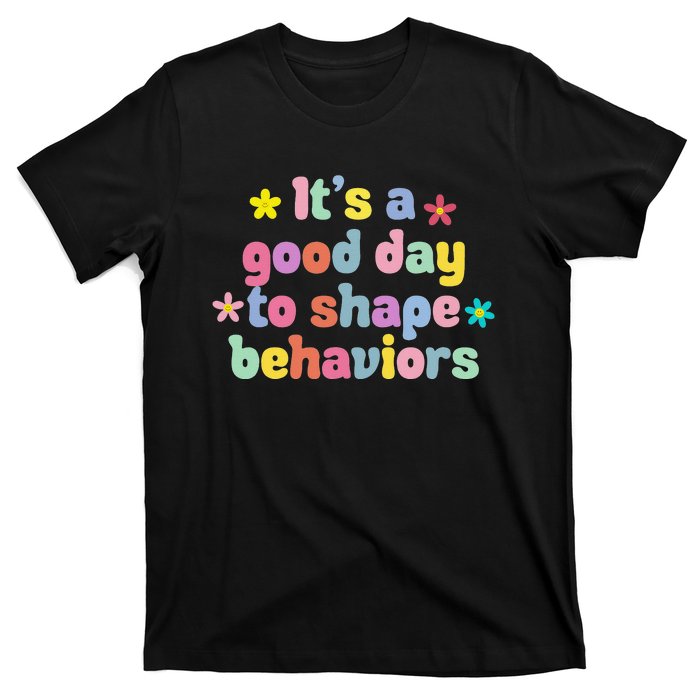 Retro It's A Good Day To Shape Behaviors Analyst Therapist T-Shirt