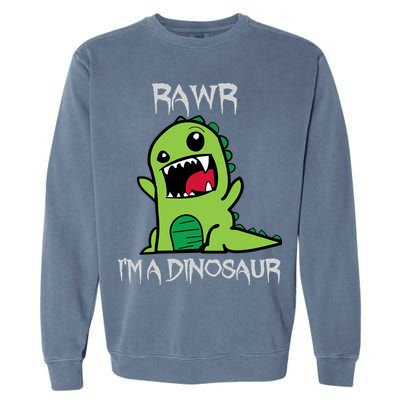 Rawr IM A Dinosaur Cartoon Trex Monster Garment-Dyed Sweatshirt