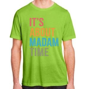 Retro ItS About Madam Time Funny Gift Adult ChromaSoft Performance T-Shirt