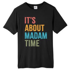 Retro ItS About Madam Time Funny Gift Tall Fusion ChromaSoft Performance T-Shirt