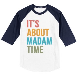 Retro ItS About Madam Time Funny Gift Baseball Sleeve Shirt