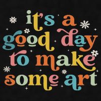 Retro It's A Good Day To Make Some Art Teacher Student Ladies PosiCharge Tri-Blend Wicking Tank
