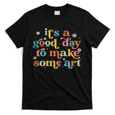 Retro It's A Good Day To Make Some Art Teacher Student T-Shirt