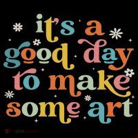 Retro It's A Good Day To Make Some Art Teacher Student Poster